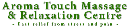 Aroma Touch Massage & Relaxation Centre